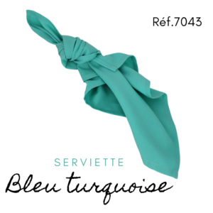 Serviette en tissus- Bleu turquoise
