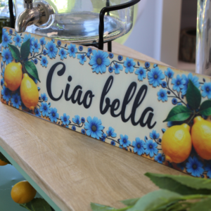 Pancarte décorative "Ciao bella"